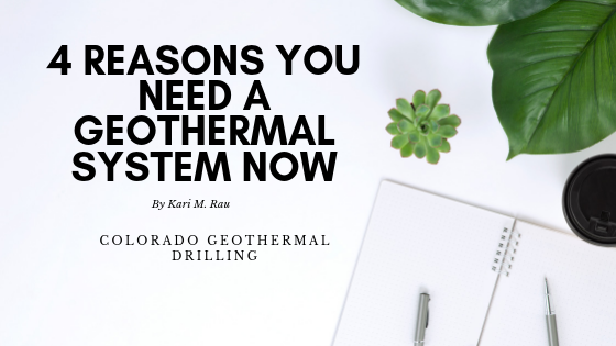 4 Reasons You Need A Geothermal System Now